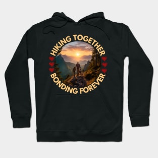 Hiking Together Bonding Forever Family Hiking Hoodie